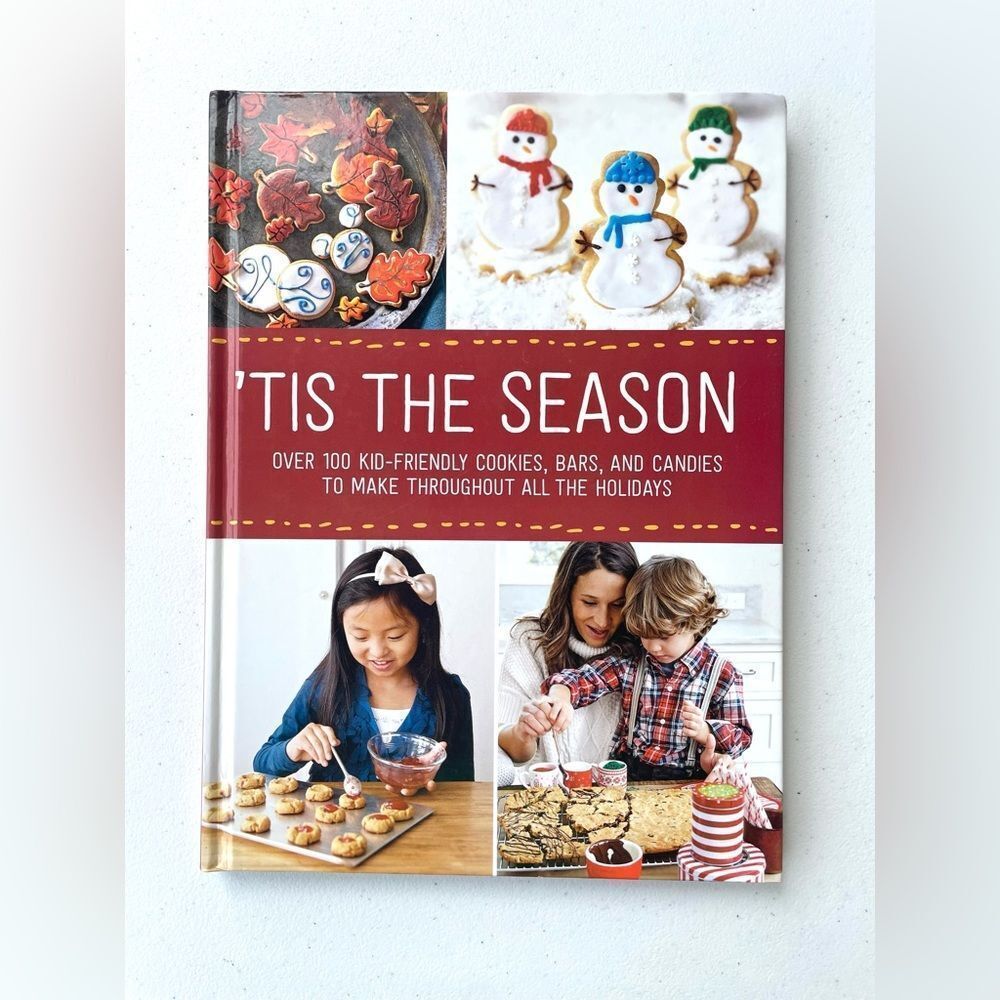 ’Tis the Season: Kid-Friendly Holiday Recipes Cookbook